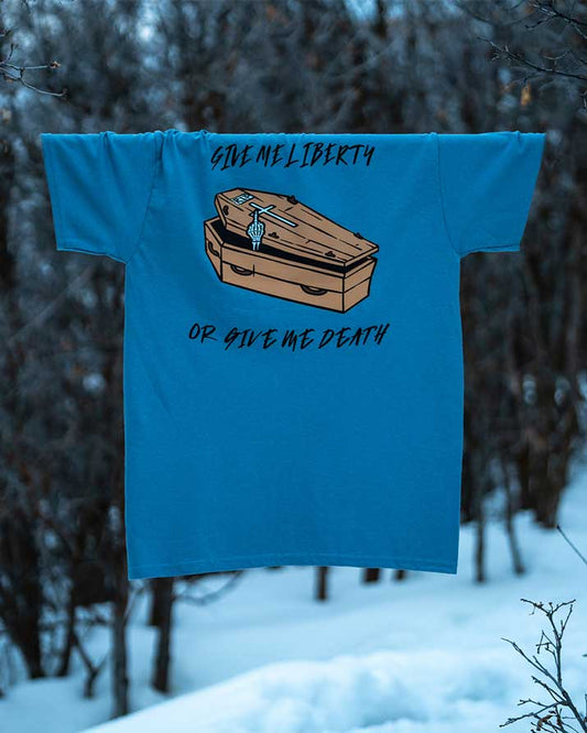 Give me liberty or give me death! - Dont Die